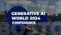 Generative AI World 2024 - Overview for Sponsors and Exhibit
