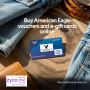 Buy American Eagle Vouchers and E-Gift Cards Online Buy American Eagle Vouchers and E-Gift Cards Online