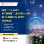 Get the Best Internet Leased Line in Gurgaon with Gigmax 