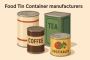 Reputed Food tin container manufacturers in India