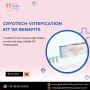 Cryotech Vitrification Kit 101 Benefits