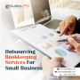 Outsourced Bookkeeping Services for Small Business
