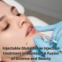 Injectable Glutathione injection: A Fusion of Science and Be