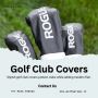Protect Your Gear with Premium Golf Club Covers
