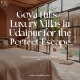 Best Luxury Villa in Udaipur  Stunning Lake Views & Premium 