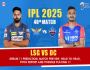 LSG vs DC 40th Match IPL 2025: Dream 11 Prediction, Match Pr