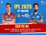 SRH vs MI 41st Match IPL 2025: Dream 11 Prediction, Match Pr