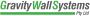 Gravity Wall Systems