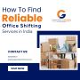How to Find Reliable Office Shifting Services in India