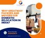Why Greatway Packers and Movers for Domestic Relocation in I