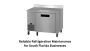 Reliable Refrigeration Maintenance in South Florida