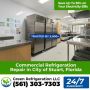Need Commercial Refrigeration Repair in City of Stuart, Flor
