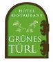 Hotel & Restaurant Grünes Türl