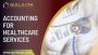 Accounting for Healthcare Services - Gulla CPA
