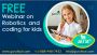 Free Webinar on Robotics and Coding on 30 thJuly 2022 Free Webinar on Robotics and Coding on 30 thJuly 2022