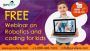 Free Webinar on Robotics and Coding on 27th August 2022