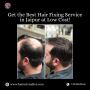 Get the Best Hair Fixing Service in Jaipur at Low Cost!
