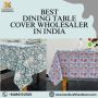 Best dining table cover wholesaler in india