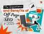 The Importance and Benefits of Off-Page SEO in 2025
