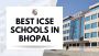 Best ICSE schools in Bhopal Best ICSE schools in Bhopal