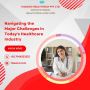 Tackling the Biggest Obstacles in Modern Healthcare