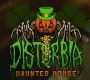 Disturbia Haunted House