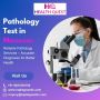 Pathology Test in Manesar
