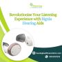 Revolutionise Your Listening Experience with Signia Hearing 