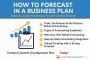 How To Forecast In A Business Plan?