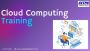 Beginner to Expert: Cloud Computing Training Roadmap Beginner to Expert: Cloud Computing Training Roadmap
