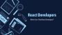 Where Can I Find React Developers? Where Can I Find React Developers?