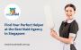 Find Your Perfect Helper at the Best Maid Agency Singapore