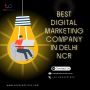 Best Digital Marketing Company in Delhi NCR