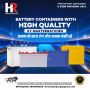 Leading Manufacturer of Customizable PPCP Battery Containers