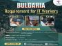Bulgaria Requirement for IT worker