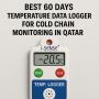 Best 60 Days Temperature Data Logger for Cold Chain Monitori