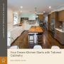 Your Dream Kitchen Starts with Tailored Cabinetry