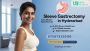 Sleeve Gastrectomy Operation in Hyderabad | Top Weight Loss 