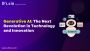 Generative AI: The Next Revolution in Technology and Innovat