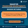 Franchise Investment Opportunities – Build Wealth