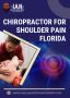 Chiropractor for Shoulder Pain in Florida - I.A.N
