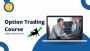 Unlock Profit Potential with Our Option Trading Course