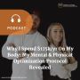 Why I Spend $175k/yr On My Body: My Mental & Physical Optimi
