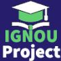 IGNOU Project - IGNOU Synopsis | IGNOU Projects 2022-2023