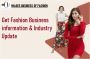 Get Fashion Business information Industry Update Get Fashion Business information Industry Update