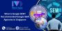 What is Google SEM? Recommended Google SEM Agencies in Singa