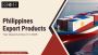 Philippines Export Data – Top Goods & Global Export Trends