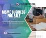 MSME Business For Sale - Fueling Growth