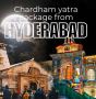 Chardham Yatra from Hyderabad: A Divine Pilgrimage Experienc