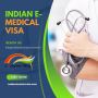 Apply for an Indian E-Medical Visa- Fast, Easy, and Reliable